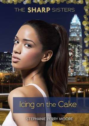 #5 Icing on the Cake de Stephanie Perry Moore