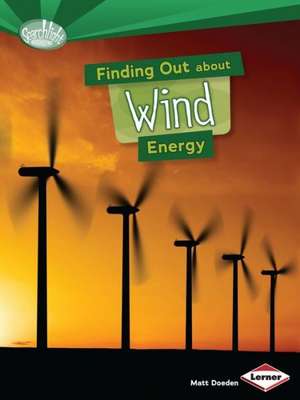 Finding Out about Wind Energy de Matt Doeden