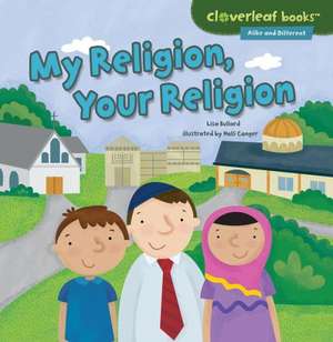 My Religion, Your Religion de Lisa Bullard