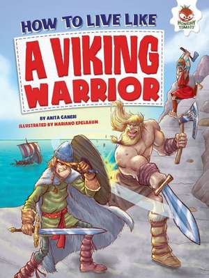 How to Live Like a Viking Warrior de ANITA GANERI