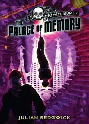 The Palace of Memory de Julian Sedgwick