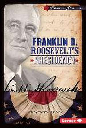 Franklin D. Roosevelt's Presidency de Linda Crotta Brennan