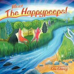 Meet the Happypeeps de Clia Clancy