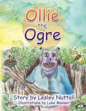 Ollie the Ogre de Lesley Nuttall