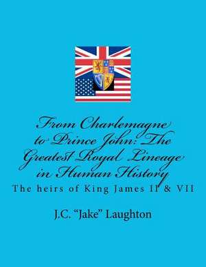 From Charlemagne to Prince John de J. C. "Jake" Laughton