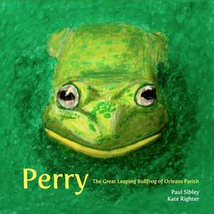 Perry the Great Leaping Bullfrog of Orleans Parish de Paul Sibley