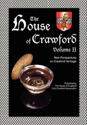 The House of Crawford, Volume II de C. Joanne Crawford Ph. D.