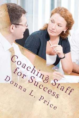 Coaching Staff for Success de Donna L. Price