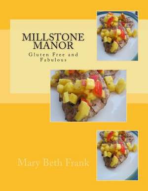 Millstone Manor de Mary Beth Frank