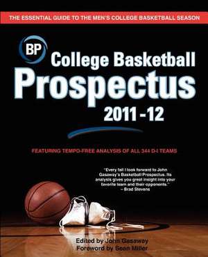 College Basketball Prospectus 2011-12 de John Gasaway