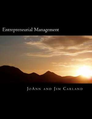 Entrepreneurial Management de Joann C. Carland