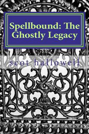 Spellbound de MR Scot Hallowell