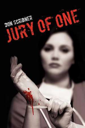 Jury of One de Don Scribner