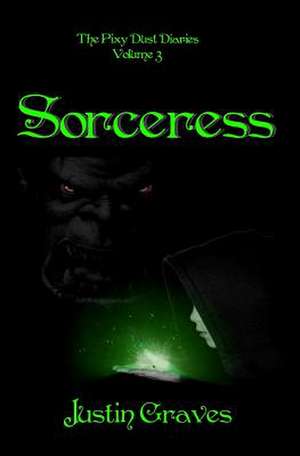 Sorceress de Justin Graves