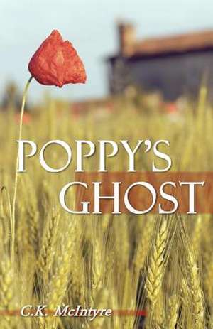 Poppy's Ghost de C. K. McIntyre