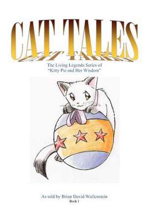 Cat Tales de MR Brian David Wallenstein