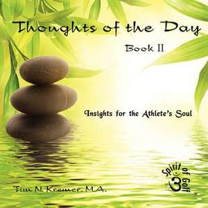 Thoughts of the Day de Tim N. Kremer M. a.