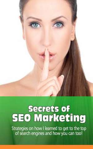 Secrets of Seo Marketing de Jimena Cortes