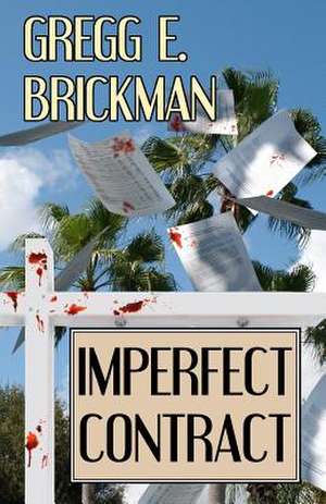 Imperfect Contract de Gregg E. Brickman