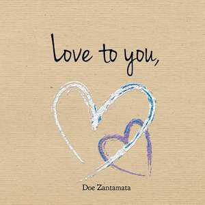 Love to You de Doe Zantamata