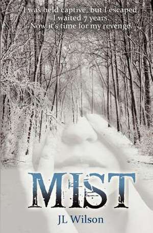 Mist de J. L. Wilson