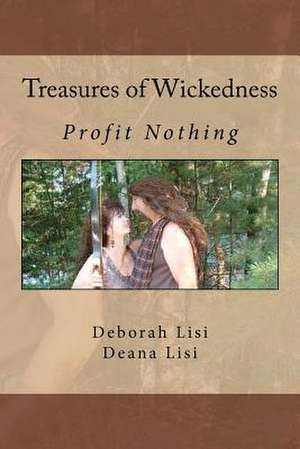 Treasures of Wickedness de Deborah Lisi