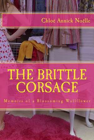 The Brittle Corsage de Chloe Annick Noelle