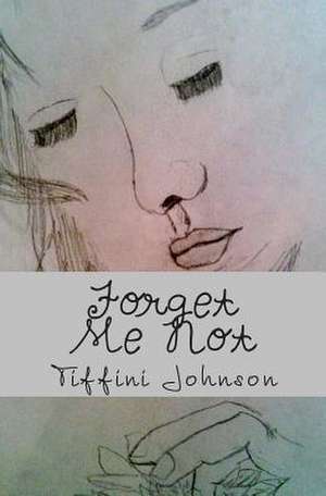 Forget Me Not de Tiffini Johnson