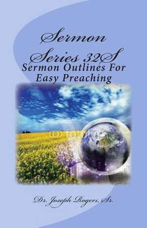 Sermon Series 32s de Sr. Dr Joseph R. Rogers