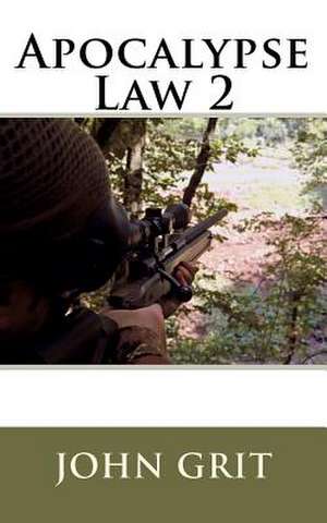 Apocalypse Law 2 de John Grit