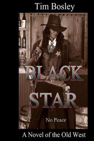 Black Star de Tim Bosley