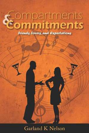 Compartments and Commitments de Garland K. Nelson