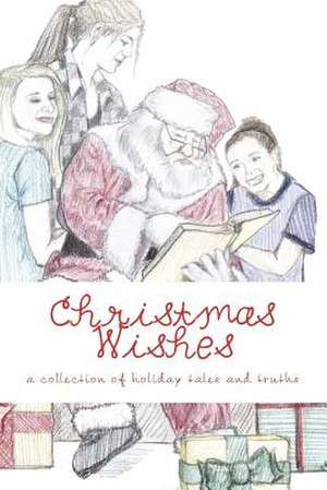 Christmas Wishes de Annie Laurie Cechini