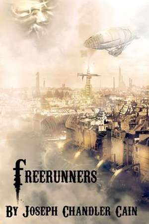 Freerunners de Joseph Chandler Cain