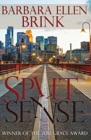 Split Sense de Barbara Ellen Brink