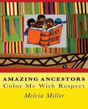 Amazing Ancestors de Melvia Miller