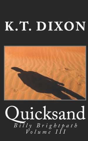 Quicksand de K. T. Dixon