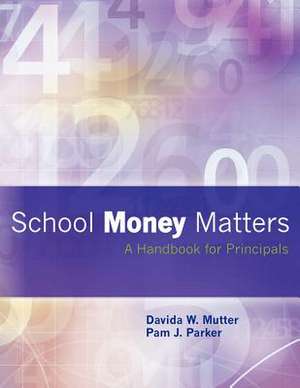 School Money Matters de Davida W. Mutter