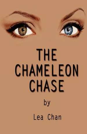 The Chameleon Chase de Lea Chan