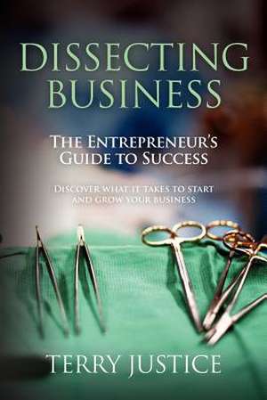 Dissecting Business de Terry Justice