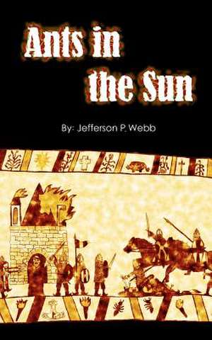 Ants in the Sun de Jefferson Webb