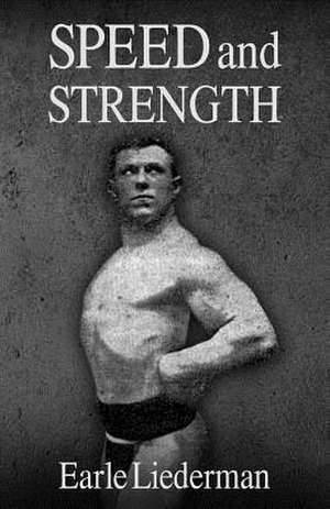 Speed and Strength de Earle Liederman