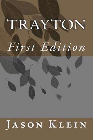 Trayton First Edition de Jason Klein