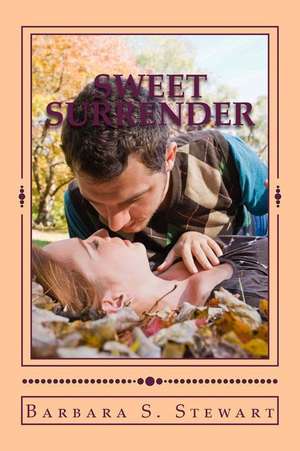 Sweet Surrender de Stewart, Barbara S.