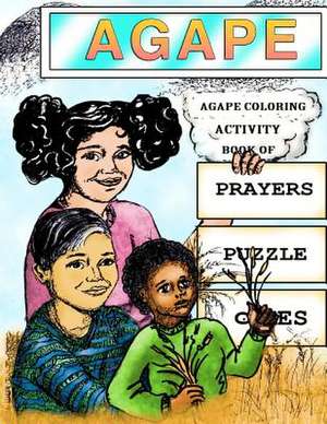 Agape Coloring Activity Book of Prayers Puzzle Games de Jessie Jimerson-Phillips