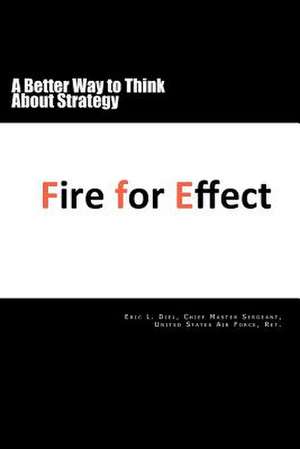 Fire for Effect de Eric L. Diel