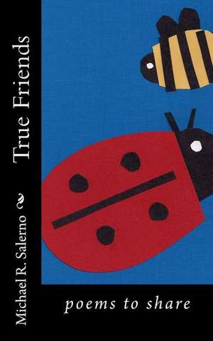 True Friends de MR Michael R. Salerno