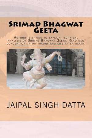 Srimad Bhagwat Geeta de MR Jaipal Singh Datta