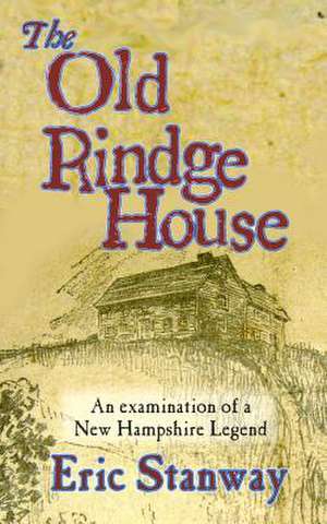 The Old Rindge House de Eric Stanway