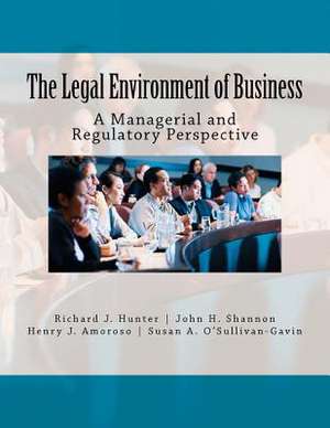 The Legal Environment of Business de Richard J. Hunter Jr